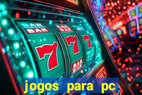 jogos para pc download gratis completo offline